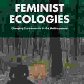 Feminist Ecologies Thumbnail