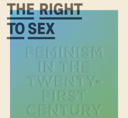 The Right to Sex - Amia Srinivasan | RoSa vzw