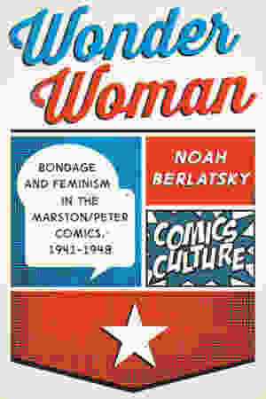 Wonder Woman  Bondage And Feminism