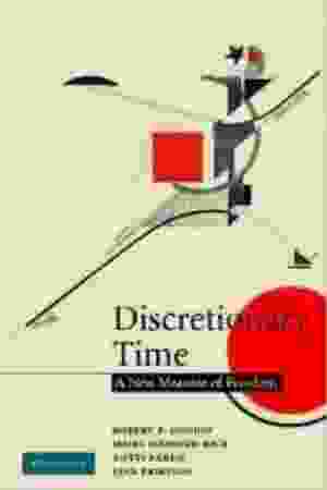 Discretionary time: a new measure of freedom / Robert E. Goodin e.a.