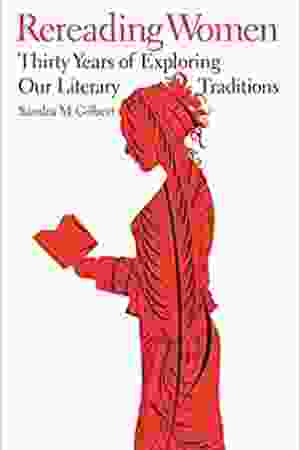 Rereading women: thirty years of exploring our literary traditions