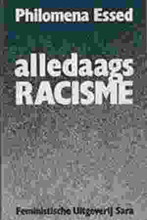 Alledaags racisme / Philomena Essed, 1984 - RoSa-ex.nr.: FI g/190