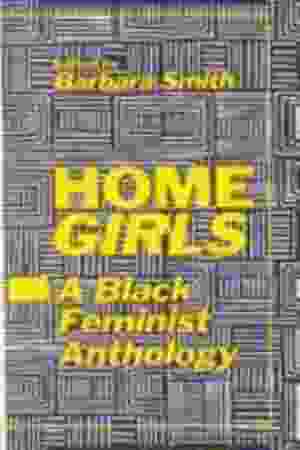 Home girls : a black feminist anthology / Smith, Barbara [edit.]