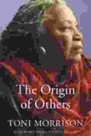 The origin of others / Toni Morrison, 2017 - RoSa ex.nr: GIV1 a/64