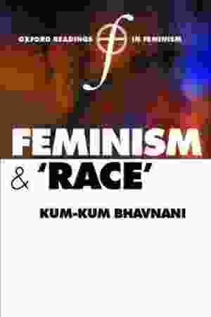Feminism and 'race' / Kum-Kum Bhavnani, 2001 - RoSa ex.nr: M/136 