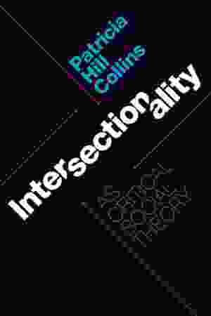 Intersectionality as critical social theory / Patricia Hill Collins, 2019 - RoSa ex.nr: FI a/531