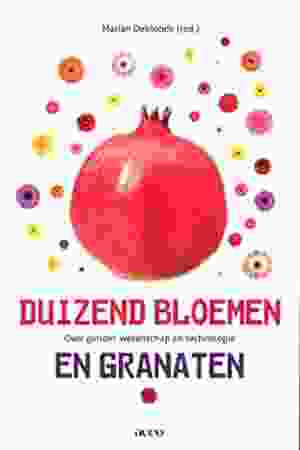 Duizend bloemen en granaten : over gender, wetenschap en technologie​ / Marian Deblonde (Ed.), 2011