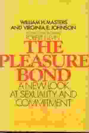 The pleasure bond: a new look at sexuality and commitment / William H. Masters & Virginia E. Johnson, 1975