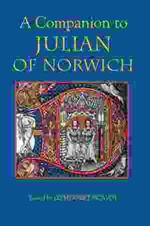 A companion to Julian of Norwich / Liz Herbert McAvoy, 2008