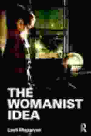 The Womanist Idea / Layli Maparyan, 2012