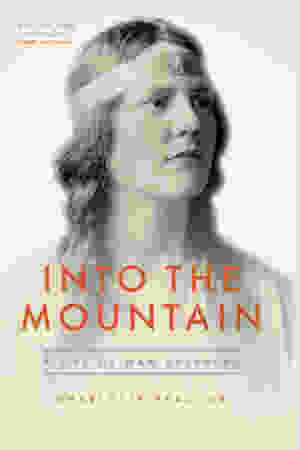 Into the Mountain: A Life of Nan Shepherd / Charlotte Peacock, 2017