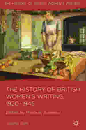The history of British women's writing, 1920-1945 / Maroula Joannou, Maroula, 2013 
