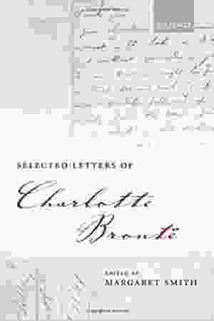 Selected letters of Charlotte Brontë / Smith, Margaret, 2007