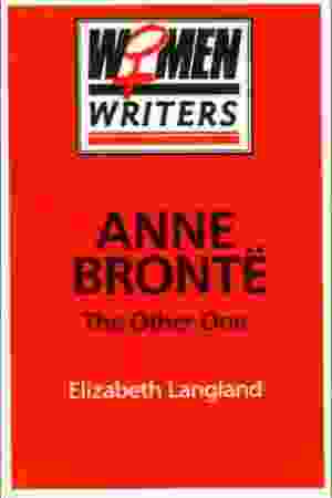 Anne Brontë: the other one / Langland, Elizabeth, 1989