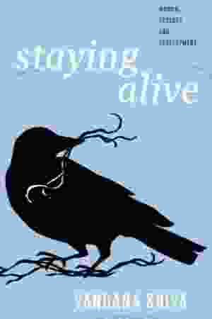 Staying Alive: Women, Ecology and Development / Vandana Shiva, 2010