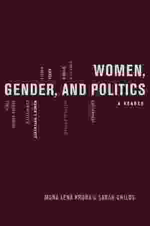 Women, gender, and politics: a reader / Mona Lena Krook & Sarah Childs, 2010