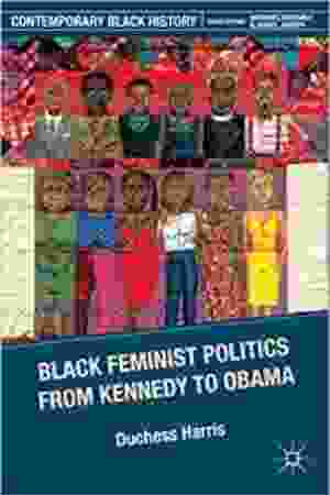 Black Feminist Politics From Kennedy To Obama