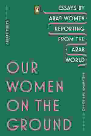RoSa leest: Our Women On The Ground - Zahra Hankir (Ed.)