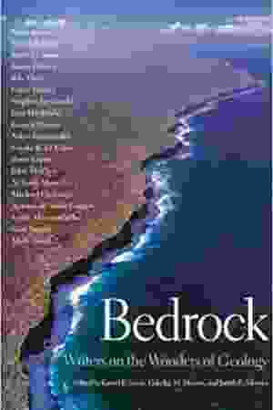 Bedrock: Writers on the Wonders of Geology / Lauret E. Savoy (e.a.), 2006