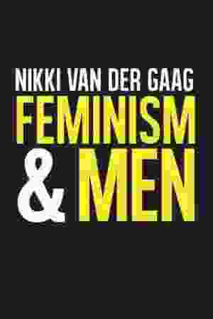 Feminism and Men / Nikki Van der Gaag, 2014