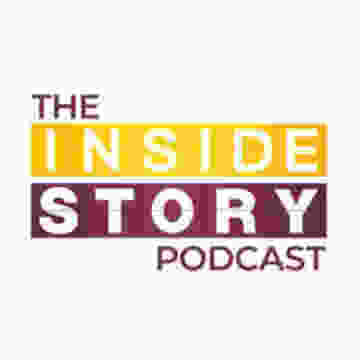 The Inside Story Podcast