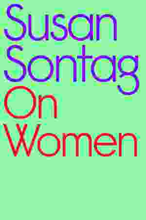 On women / Susan Sontag, 2023