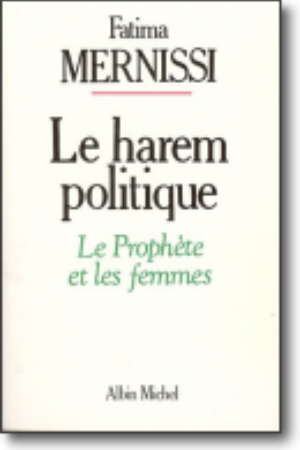 Le harem politique: le prophète et les femmes / Fatima Mernissi, 1987 – 