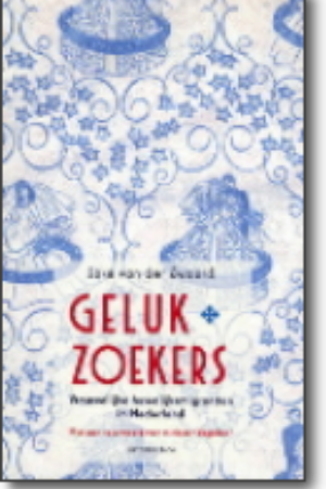 Gelukzoekers: vrouwelijke huwelijksmigranten in Nederland​ / Joke van der Zwaard, 2008