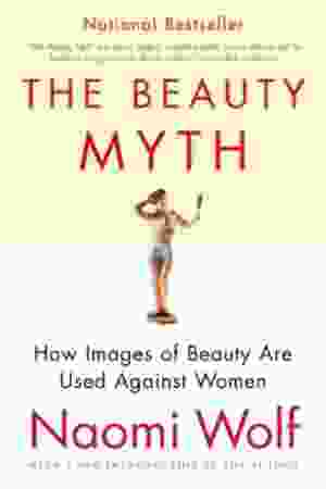 De zoete leugen of de mythe van de schoonheid​ / Naomi Wolf, 1991