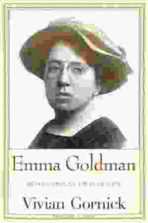Emma Goldman: revolution as a way of life​ / Vivian Gornick, 2011