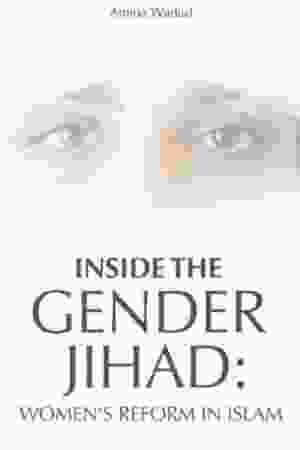 Inside the gender Jihad: Women’s reform in Islam / amina wadud, 2006