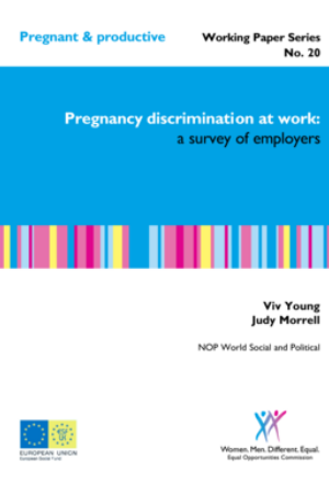 Pregnancy discrimination at work: survey of employers / Viv Young & Judy Morrell, 2005