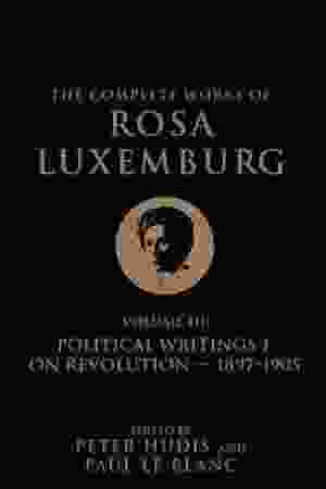 On revolution / Rosa Luxemburg et al (Eds.), 2019 