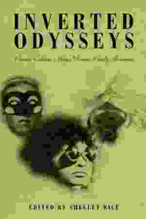Inverted odysseys: Claude Cahun, Maya Deren, Cindy Sherman / Shelley Rice en Lynn Gumpert, 1999