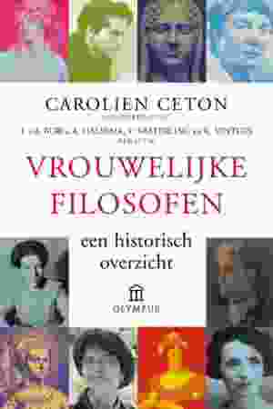 Vrouwelijke filosofen: een historisch overzicht / Carolien Ceton (e.a.), 2012
