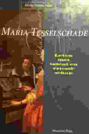 Maria Tesselschade: leven met talent en vriendschap / Mieke B. Smits-Veldt, 1994 - RoSa ex.nr.: T/387