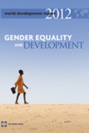 World Development Report 2012: gender equality and development / World Bank, 2011 - RoSa ex.nr.: FII b/1292 