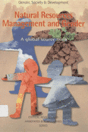 Natural resources management and gender: a global source book / Sarah Cummings, 2002 - RoSa ex.nr.: V2/188