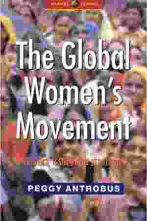 The Global Women’s Movement / Peggy Antrobus, 2004 - RoSa ex.nr.: FII a/458