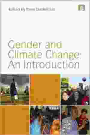 Gender and climate change: an introduction / Irene Dankelman, 2010 - RoSa ex.nr.: FIIo/1