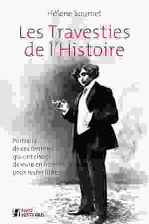 Les travesties de l'Histoire / Hélène Soumet, 2014 - RoSa ex.nr.: A m/106