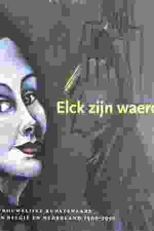 Elck zijn waerom: vrouwelijke kunstenaars in België en Nederland, 1500-1950 / Katlijne van der Stighelen (e.a.), 1999 - RoSa ex.nr.: GIV2 a/299
