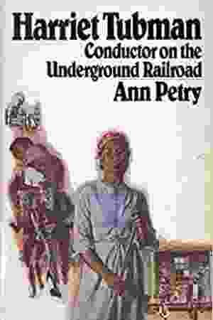 Harriet Tubman: conductor on the underground railroad / Ann Petry & Jason Reynolds, 1971 - RoSa ex.nr.: T/742